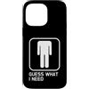 Funny Bathroom Humor Gifts Custodia per iPhone 14 Pro Max Design divertente per bagno con scritta Guess what I Need