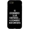 Nomi Leonardo Divertenti Custodia per iPhone SE (2020) / 7/8 Idea regalo originale per Leonardo, perfetta per compleanni