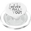 Attrezzature per l'allenamento del Golf Gioco golf Giocatore di golf I Never Pull Out Golf PopSockets PopGrip per MagSafe