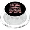 Salmon Fishing Gear Il salmone sta chiamando e devo andare a pescare il salmone PopSockets PopGrip per MagSafe