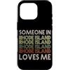 Someone Loves Me In US State Of Rhode Is Custodia per iPhone 16 Pro Qualcuno nel Rhode Island mi ama State Retro Vintage