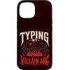 AI Typing Arc Meme Studio Custodia per iPhone 15 Mio Arco Del Villain Per Scrittori Artisti AI E Meme