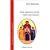 Fede speranza carità nella vita cristiana