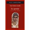 Le poesie. Testo latino a fronte