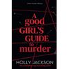 Electric Monkey A Good Girl's Guide to Murder: THE EXCLUSIVE AFTER DARK CRIME EDITION OF THE NO.1 BESTSELLING YOUNG ADULT THRILLER, NOW ON NETFLIX - NEW FOR 2026!: Book 1
