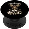 Moose Morning Coffee Lover Humor Niente caffè, niente Moose Moose Coffee Humor PopSockets PopGrip Adesivo