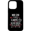 Regali Divertenti per Zio Custodia per iPhone 15 Pro Max idea regalo originale per un Zio amanti del caffè