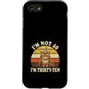 Im Not Forty Im Thirty Ten Funny Birthda Custodia per iPhone SE (2020) / 7/8 Io non sono 40 Im 30 Dieci Compleanno