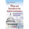 Cory Derricks Delay & Discretion in the Federal Government (Copertina rigida)