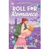 Lenora Woods Roll for Romance (Tascabile)