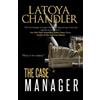 Latoya Chandler The Case Manager (Tascabile)