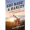 Mary Jane Black She Rode a Harley (Tascabile)