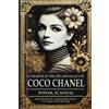 C Fontaine Marchand A Paradox of the Life and Legacy of Coco Chanel (Tascabile)