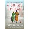 Tracy Chevalier A Single Thread (Tascabile)
