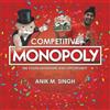 Anik M Singh Competitive Monopoly (Tascabile)