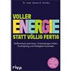 Steven R. Gundr Voller Energie statt völlig fertig: Stoffwechsel opt (Tascabile)