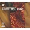 membran Gershwin, Ravel, Debussy: Rhapsody in Blue / Bolero (Sacd)