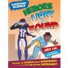 Joy Lin Superpower Science: Heroes of Light and Sound (Tascabile)