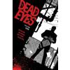 Gerry Duggan Dead Eyes Volume 1 (Tascabile) DEAD EYES TP
