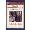 OUP USA Black Reconstruction in America (The Oxford W. E. B. Du Bois): An Essay Toward a History of the Part Which Black Folk Played in the Attempt to Reconstruct Democracy in America, 1860-1880