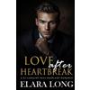 Elara Long Love after Heartbreak (Tascabile) Billionaire Romance