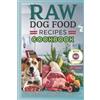 Lyn G Thomsen Raw Dog Food Recipes Cookbook (Tascabile)