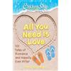 Amy Newmark Chicken Soup for the Soul: All You Need Is Love (Tascabile)