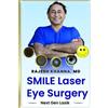 Rajesh Khanna SMIlE Laser Eye Surgery (Tascabile)