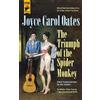 Joyce Carol Oates Triumph of the Spider Monkey (Tascabile)