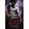 Jeaniene Frost Shades of Wicked (Tascabile)
