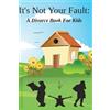 Imagination Publishing It's Not Your Fault (Tascabile)
