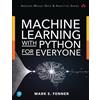 Mark Fenner Machine Learning with Python for Everyone (Tascabile)