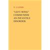 VI I Lenin "Left-Wing" Communism, an Infantile Disorder (Tascabile)