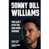 Sonny Bill Williams You Can't Stop The Sun From Shining (Tascabile)