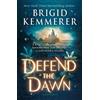 Brigid Kemmerer Defend the Dawn (Tascabile) Defy the Night
