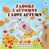 Shelley Admont Kidkiddos Books J'adore l'automne I Love Autumn (Tascabile)