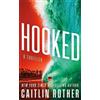 Caitlin Rother Hooked (Tascabile) Katrina & Goode