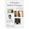 Megan Feifer bell hooks's Radical Pedagogy (Tascabile)