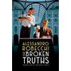 Alessandro Robecchi Gregory Conti Broken Truths (Tascabile)
