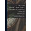 Dizionario navale, italiano-inglese e inglese-italiano; terminolo e (Tascabile)