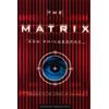 William Irwin The Matrix and Philosophy (Tascabile)