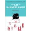 Mark Schwartz The Art of Business Value (Tascabile)