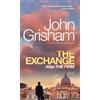 John Grisham The Exchange (Tascabile)