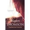 Rupert Thomson Katherine Carlyle (Tascabile)