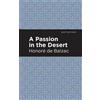 Honoré de Balzac A Passion in the Desert (Tascabile) Mint Editions