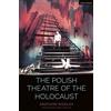 Methuen Drama The Polish Theatre of the Holocaust