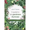 Piemme Il quaderno del giardiniere illuminato