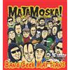 Matamoska! Band Geek Mafia (Vinyl LP) 7" Single
