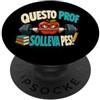 Umorismo Prof in Palestra QUESTO PROF SOLLEVA PESI PopSockets PopGrip Adesivo