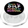COOL GOLF DESIGNS AND OUTFITS BORN TO GOLF 7 ANNI GOLFER 7. COMPLEANNO PopSockets PopGrip per MagSafe
